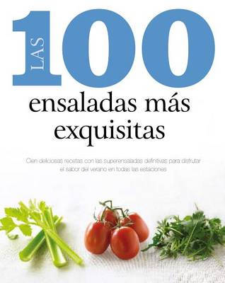 Book cover for Las 100 Ensaladas Mas Exquisitas