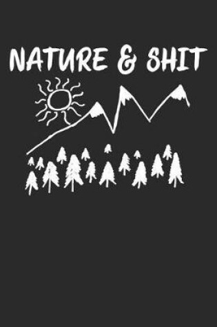 Cover of Nature & Shit