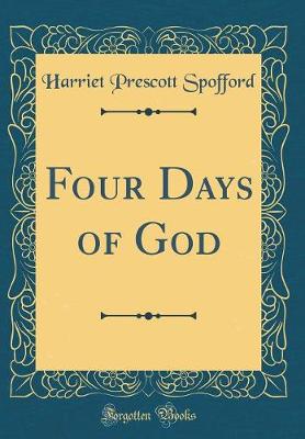 Book cover for Four Days of God (Classic Reprint)