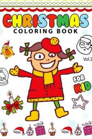 Cover of Christmas coloring Books for Kids Vol.1