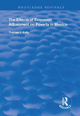 Cover of The Effects of Economic Adjustment on Poverty in Mexico