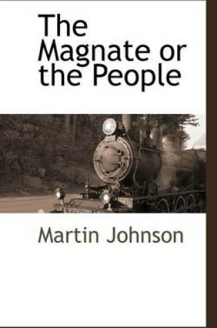 Cover of The Magnate or the People