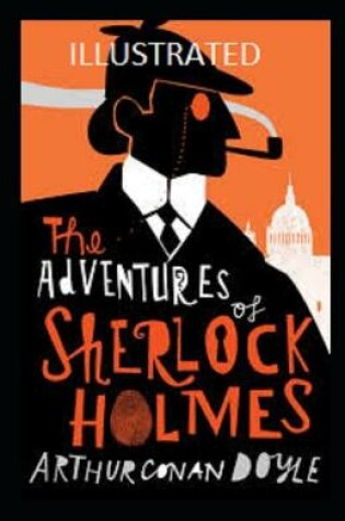 Cover of The Adventures of Sherlock Holmes Illustrated
