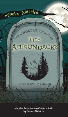 Book cover for Ghostly Tales of the Adirondacks