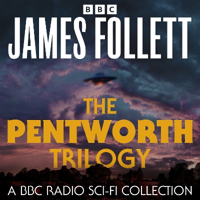 Cover of The Pentworth Trilogy: A BBC Radio Sci-Fi Collection