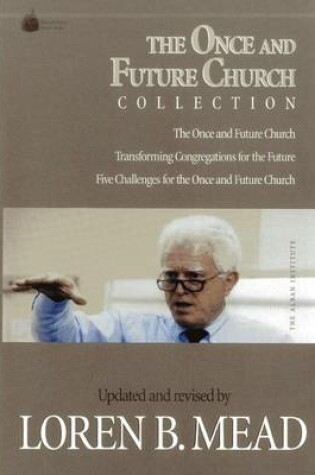 Cover of The Once and Future Church Collection