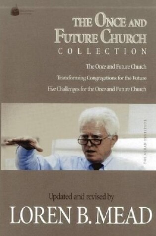 Cover of The Once and Future Church Collection