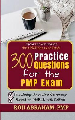 Cover of 300 Practice Questions for the PMP Exam