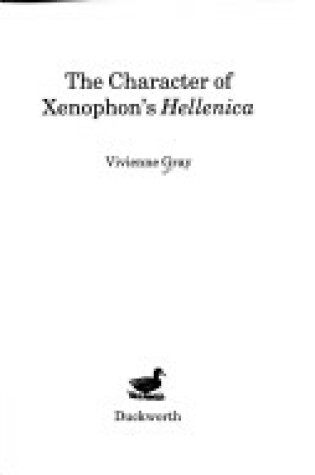 Cover of The Character of Xenophon's "Hellenica"