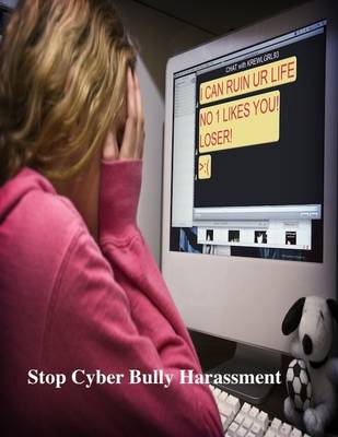 Book cover for Stop Cyber Bully Harassment