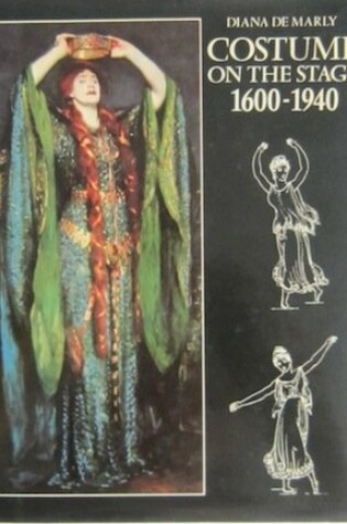 Cover of Costume on Stage, 1600-1940