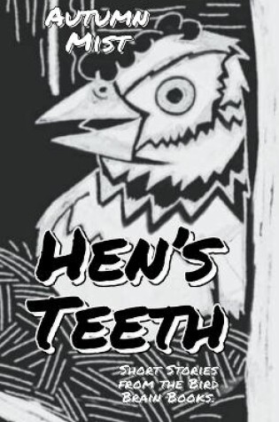 Cover of Hen's Teeth
