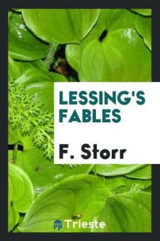 Cover of Lessing's Fables, Ed., with Notes, by F. Storr