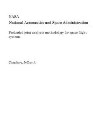 Cover of Preloaded Joint Analysis Methodology for Space Flight Systems