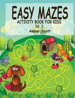 Book cover for Easy Mazes Activity Book For Kids - Vol. 3