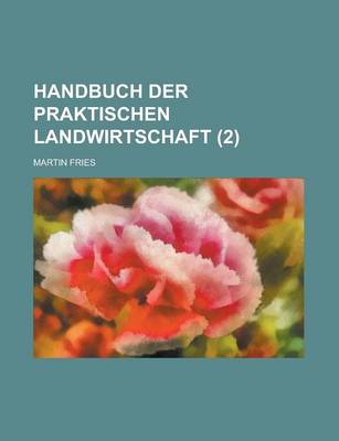 Book cover for Handbuch Der Praktischen Landwirtschaft (2 )