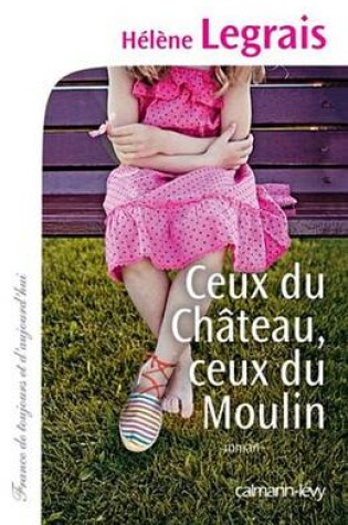 Cover of Ceux Du Chateau, Ceux Du Moulin