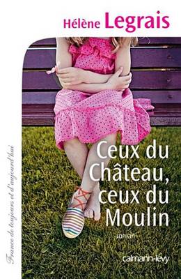 Book cover for Ceux Du Chateau, Ceux Du Moulin