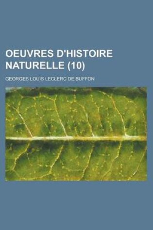 Cover of Oeuvres D'Histoire Naturelle (10 )