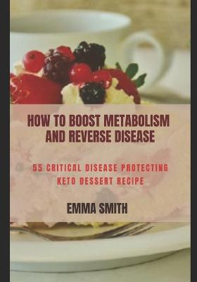 Book cover for How to Boost Metabolism and Reverse Disease