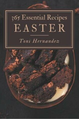 Cover of 365 Essential Easter Recipes