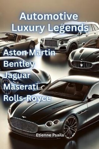 Cover of Automotive Luxury Legends