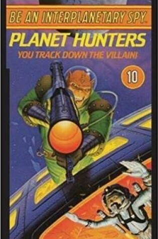 Cover of Be An Interplanetary Spy: Planet Hunters