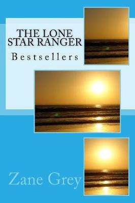 Book cover for The Lone Star Ranger Author