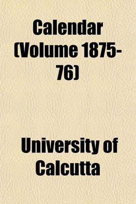 Book cover for Calendar (Volume 1875-76)