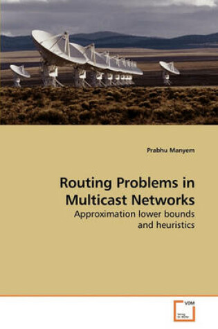 Cover of Routing Problems in Multicast Networks