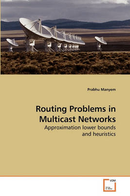 Book cover for Routing Problems in Multicast Networks