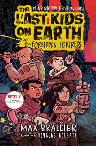 Book cover for The Last Kids on Earth and the Forbidden Fortress