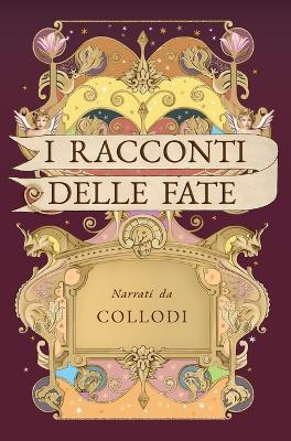 Book cover for I racconti delle fate (Illustrato)