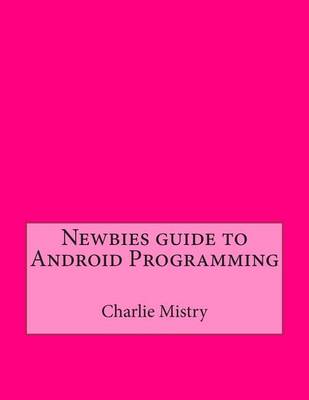 Book cover for Newbies Guide to Android Programming