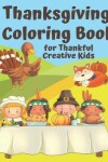 Book cover for Thanksgiving Coloring Book for Thankful Kids