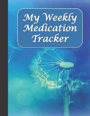 Book cover for My Weekly Medication Tracker