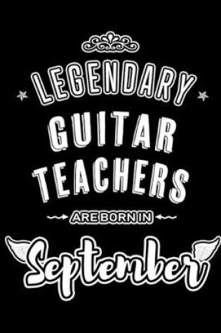 Cover of Legendary Guitar Teachers are born in September