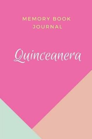 Cover of Memory Book Journal Quinceanera