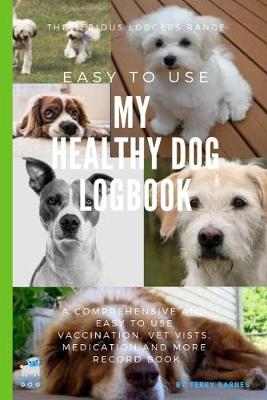 Book cover for My Healthy Dog Logbook