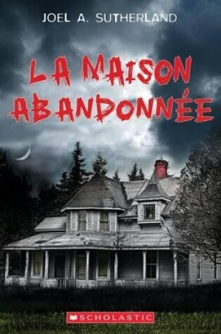 Cover of La Maison Abandonnée