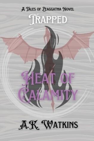 Cover of Heat of Calamity