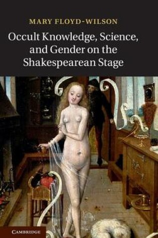 Cover of Occult Knowledge, Science, and Gender on the Shakespearean Stage
