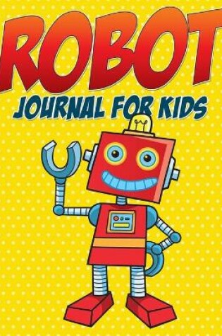 Cover of Robot Journal for Kids