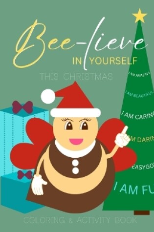 Cover of Bee-lieve In Yourself This Christmas