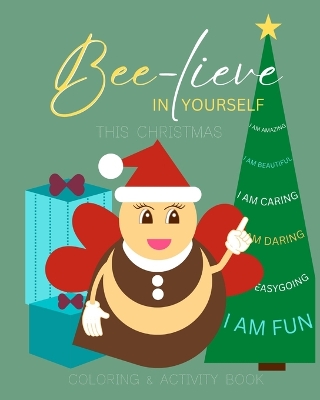 Book cover for Bee-lieve In Yourself This Christmas