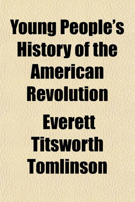 Book cover for Young People's History of the American Revolution