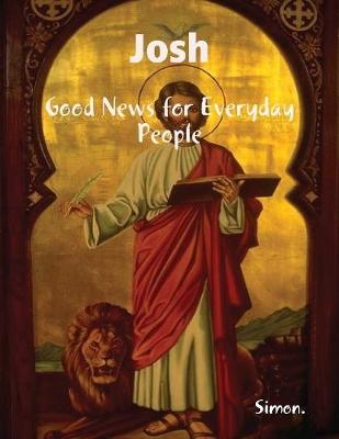 Book cover for Josh, Good News for Everyday People