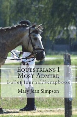 Cover of Equestrians I Most Admire