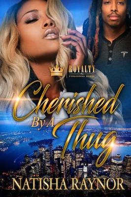 Book cover for Cherished By A Thug