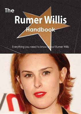 Book cover for The Rumer Willis Handbook - Everything You Need to Know about Rumer Willis